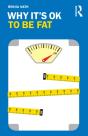 Why Ita  S Ok To Be Fat - Preview