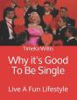 Why It'S Good To Be Single - Preview