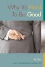 Why It'S Hard To Be Good - Preview