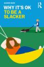 Why It'S Ok To Be A Slacker - Preview