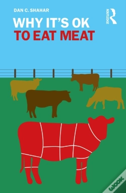 Capa do artigo Why It'S Ok To Eat Meat