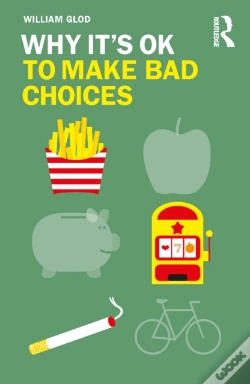 Capa do artigo Why It'S Ok To Make Bad Choices