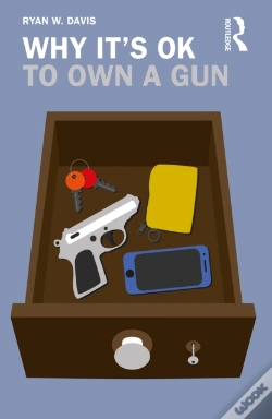 Capa do artigo Why It'S Ok To Own A Gun
