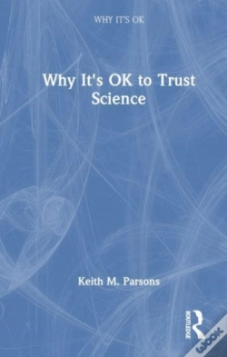 Capa do artigo Why It'S Ok To Trust Science