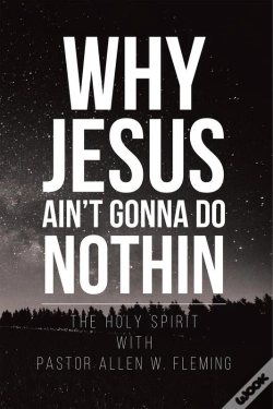 Capa do artigo Why Jesus Ain'T Gonna Do Nothin!