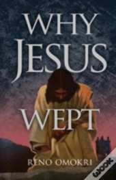 Why Jesus Wept