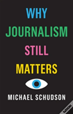 Capa do artigo Why Journalism Still Matters
