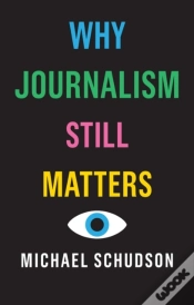 Capa do artigo Why Journalism Still Matters