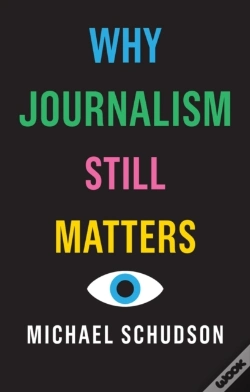Capa do artigo Why Journalism Still Matters