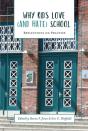 Why Kids Love (And Hate) School - Preview