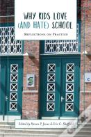 Why Kids Love (And Hate) School