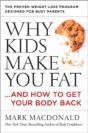 Why Kids Make You Fat - Preview
