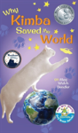 Why Kimba Saved The World - Preview