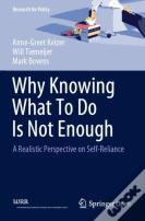 Why Knowing What To Do Is Not Enough