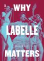 Why Labelle Matters - Preview