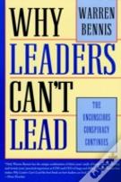 Why Leaders Can'T Lead