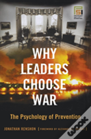 Why Leaders Choose War