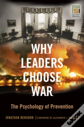 Why Leaders Choose War