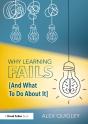 Why Learning Fails (And What To Do About It) - Preview