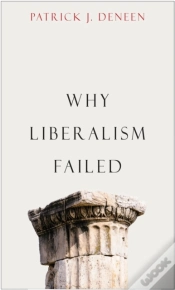 Capa do artigo Why Liberalism Failed