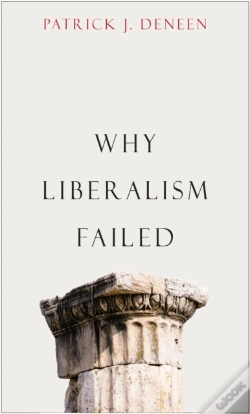 Capa do artigo Why Liberalism Failed