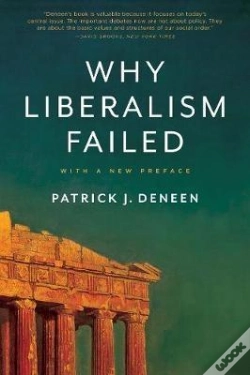 Capa do artigo Why Liberalism Failed