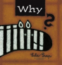 Why? - Preview