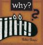 Why? - Preview
