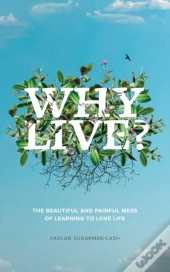 Why Live?