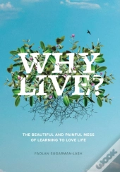 Why Live?