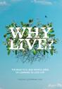 Why Live? - Preview