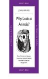 Why Look At Animals?