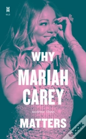Why Mariah Carey Matters