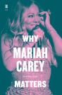 Why Mariah Carey Matters - Preview