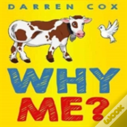 Why Me?