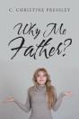 Why Me Father? - Preview