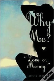 Capa do artigo Why Me? "Love Or Money"