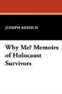 Why Me? Memoirs Of Holocaust Survivors - Preview