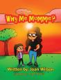Why Me Mommie? - Preview