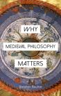 Why Medieval Philosophy Matters - Preview