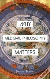 Capa do artigo Why Medieval Philosophy Matters