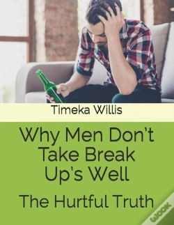 Capa do artigo Why Men Don'T Take Break Up'S Well