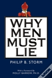 Why Men Must Lie To Women