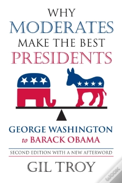 Capa do artigo Why Moderates Make The Best Presidents