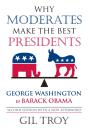 Why Moderates Make The Best Presidents - Preview