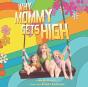 Why Mommy Gets High: A Conversation Star - Preview