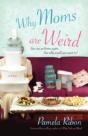 Why Moms Are Weird - Preview