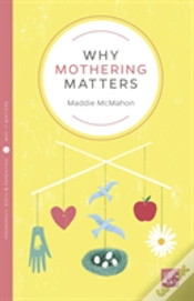 Capa do artigo Why Mothering Matters