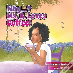 Capa do artigo Why  Ms. B Loves Coffee!