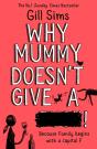 Why Mummy Doesnâ€™T Give A ****! - Preview